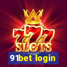 91bet login